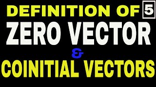 Famous ZERO VECTOR | COINITIAL VECTORS | VECTOR ALGEBRA CLASS 12 Net Worth