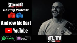Andrew McCart Boxing Podcast: Working with IFL TV, Josh Taylor, Lomachenko, Teofimo Lopez and more!