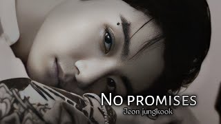 [FMV] Jeon jungkook - No promises || fmv video || Requested video