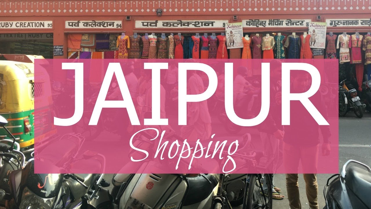 Shopping in Jaipur | Best Shopping Places - YouTube