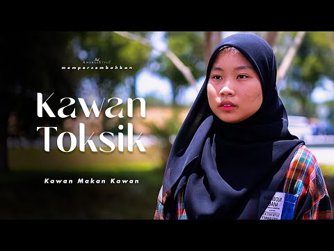 KAWAN TOKSIK | SHORTFILM KAWAN MAKAN KAWAN