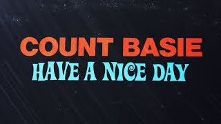 Count Basie  Have A Nice Day