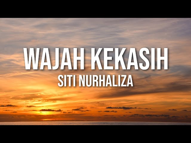 Siti Nurhaliza - Wajah Kekasih（Lirik Video) class=