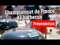 Championnat de france de barbecue  une histoire de passionns