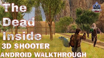 The Dead Inside 3d Shooter Android Full Walkthrough