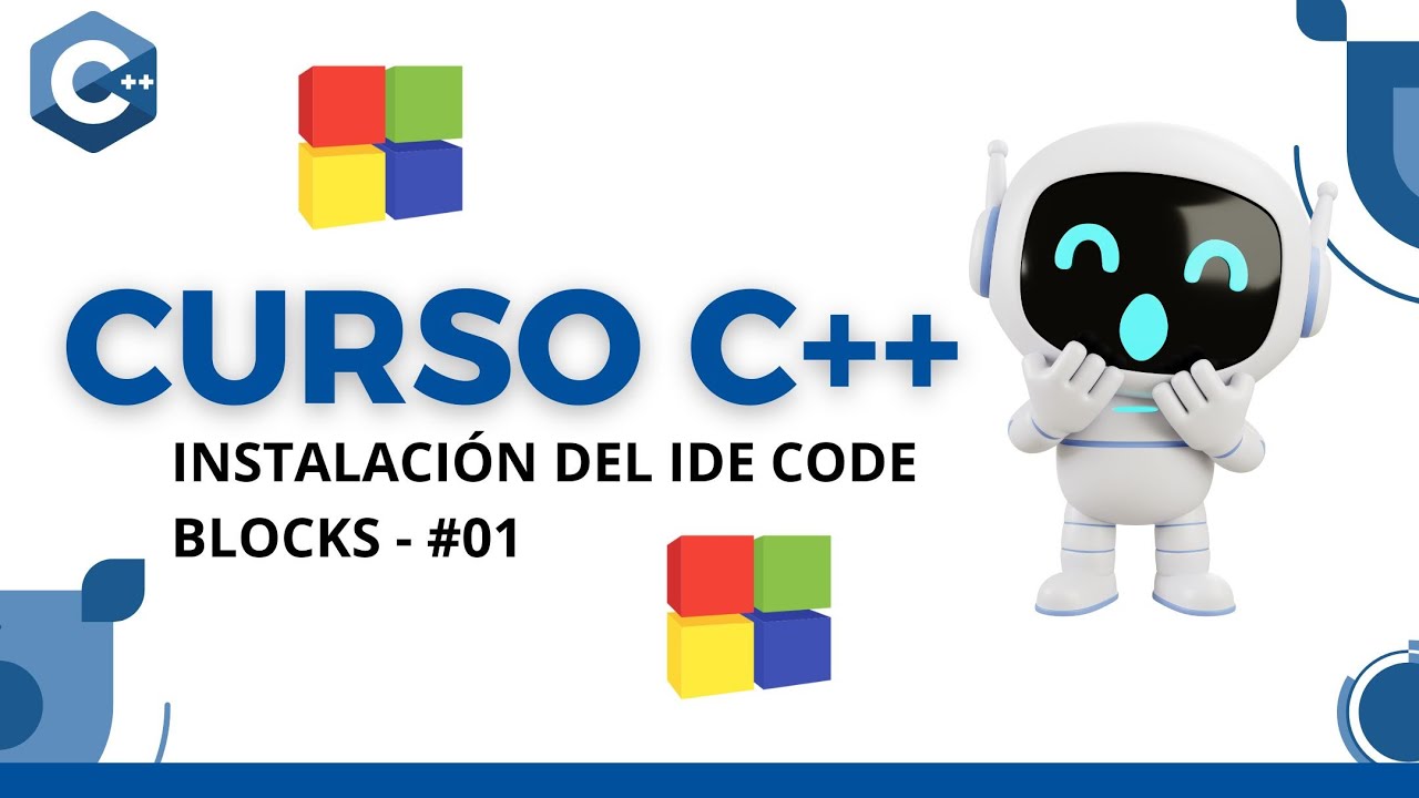 🚀🎓 Curso Completo de C++ desde Cero | Instalación IDE Code Blocks ...