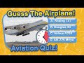 Can you guess all these planes aviation quiz