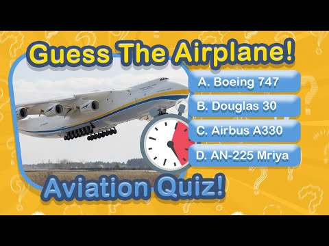 Can YOU Guess All These Planes? Aviation Quiz!