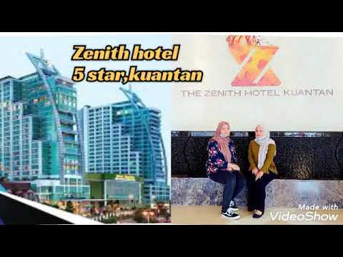 Hotel 5 star.. Zenith hotel kuantan.. memang terbaik,puashati... cuti2 azmanja