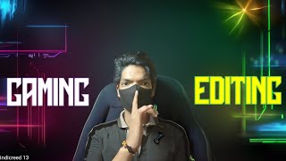 Gaming vs Editing || Gaming Videos Topic | How