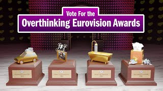 Vote for the Overthinking Eurovision Awards!