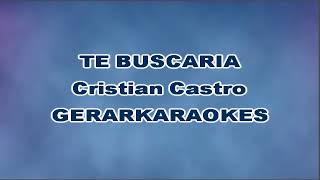 Video thumbnail of "Te buscaría - Cristian Castro - Karaoke"