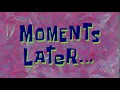 Moments Later... | SpongeBob Time Card #128