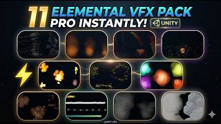 Stop Wasting Time on Particles! Use These 11 Plug-and-Play Unity VFX