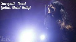 SUROPATI - SESAL (Gothic Metal Religi Paling Menyentuh!)  - Durasi: 8:16. 