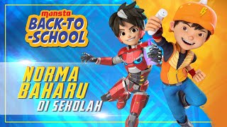 MONSTA BACK TO SCHOOL | BoBoiBoy & Mechamato SOP Kembali ke Sekolah
