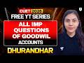 CUET Free Class l Methods of Calculating Goodwill with Most Expected MCQs l Part 2 l CUET 2026