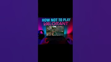 #1 How Not To Play Valorant