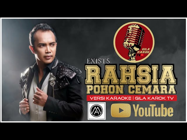 EXISTS - RAHSIA POHON CEMARA (VERSI KARAOKE) | GILA KAROK TV class=