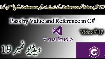 19 - Pass by Value and Ref in C# - Tutorial For Beginners Urdu/Hindi - #csharp #methods #urdu #value
