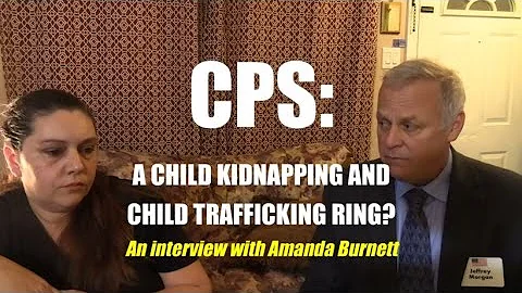 CPS:  A CHILD KIDNAPPING AND CHILD TRAFFICKING RIN...