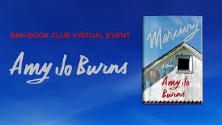 #BNBookClub: Amy Jo Burns on Mercury