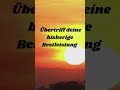 Übertriff dich selbst #motivation #sprüche