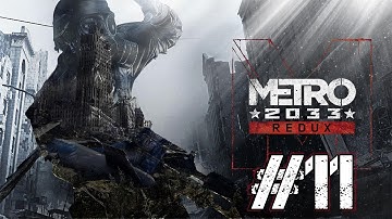 Metro Redux Chapter 6 - D6 part 2