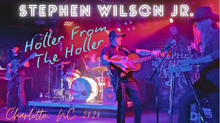 STEPHEN WILSON JR LIVE 2024 | Holler From The Holler | Søn Of Dad Tour 2024 | Charlotte, NC