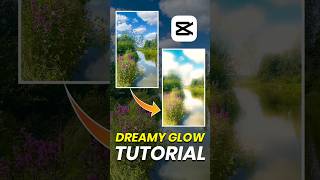 Dreamy glow effect capcut | #tutorial #capcut
