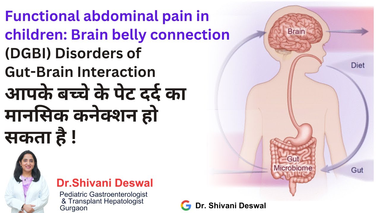 Functional abdominal pain in children: Brain belly connection || Disorders of Gut-Brain Interaction