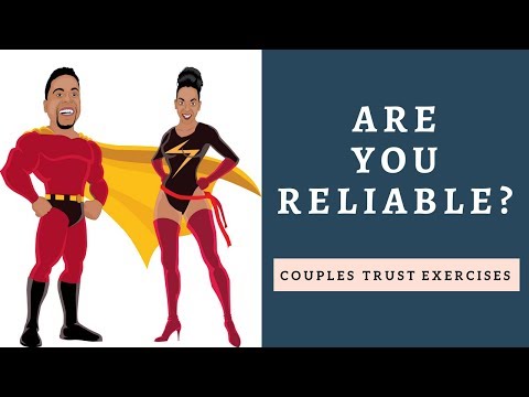 Trust Exercises for Couples - Are You Reliable?