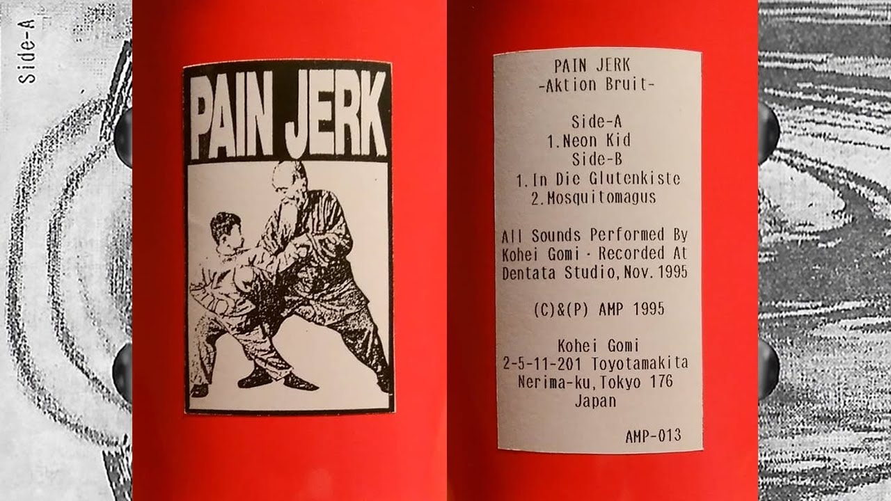 Pain Jerk - Aktion Bruit [Full Cassette tape · 1995] Noise