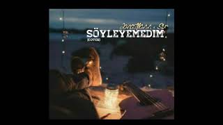 Canıtın & Su - Söyleyemedim Cover