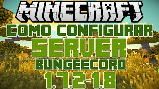Como configurar server BungeeCord para Minecraft 1.7.2-1.8 - PT/BR