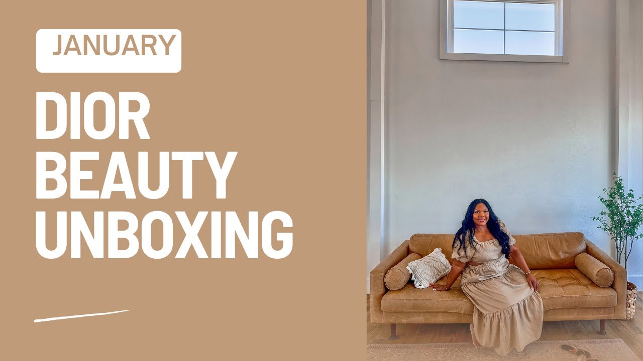 Dior Beauty Unboxing