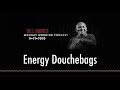 Bill Burr | Energy Douchebags