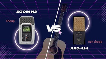 Cheap against expensive? Zoom H2 vs Akg 414