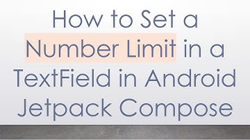 How to Set a Number Limit in a TextField in Android Jetpack Compose