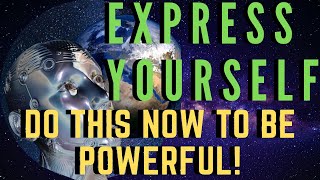 On Expressing Yourself, How To Express Myself In Life?