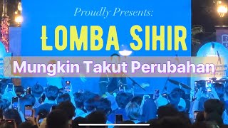 Lomba Sihir - Mungkin Takut Perubahan LiVE 9 Feb 2025 Broadway Market The Flavor Bliss Alam Sutera