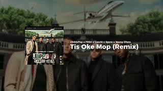 ChildsPlay, Frsh, Geechi, Spens & Young Ellens - Tis Oke Mop (Remix)