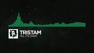 Tristam - Till It's Over (Slowed + Reverb)