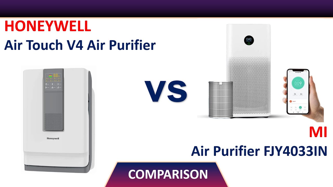 Honeywell Air Touch V4 Air Purifier Vs Mi Air Purifier FJY4033IN YouTube