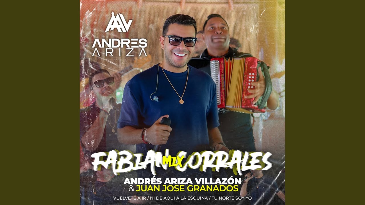 Watch Mix Fabian Corrales : Vuélvete a Ir / Ni de Aqui a La Esquina / Tu Norte Soy Yo (En Vivo) on YouTube Watch Mix Fabian Corrales : Vuélvete a Ir / Ni de Aqui a La Esquina / Tu Norte Soy Yo (En Vivo) on YouTube