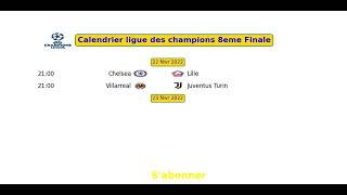 Calendrier ligue des champions 2021/2022 8eme Finale Chelsea Lille Atletico man united  juventus