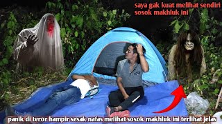 Camping horor panik di teror hampir sesak nafas melihat sosok makhluk ini di depan mata muncul