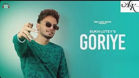 Goriye | Sukh Lotey ft. Deepak Dhillon | New Punjabi Songs 2021 | One Piece | Latest Punjabi song