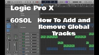 Logic Pro X - How To Add and Remove Global Tracks