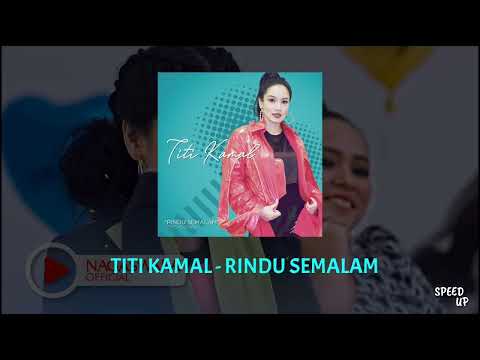 Rindu Semalam (DJ版) speed up